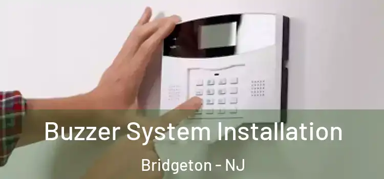 Buzzer System Installation Bridgeton - NJ