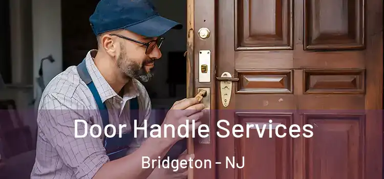 Door Handle Services Bridgeton - NJ