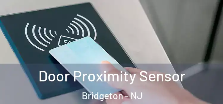 Door Proximity Sensor Bridgeton - NJ