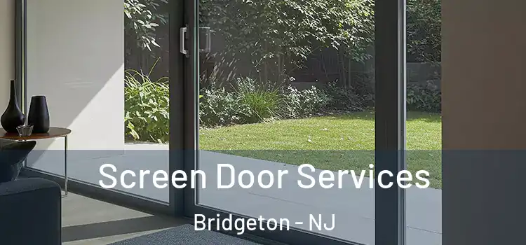 Screen Door Services Bridgeton - NJ