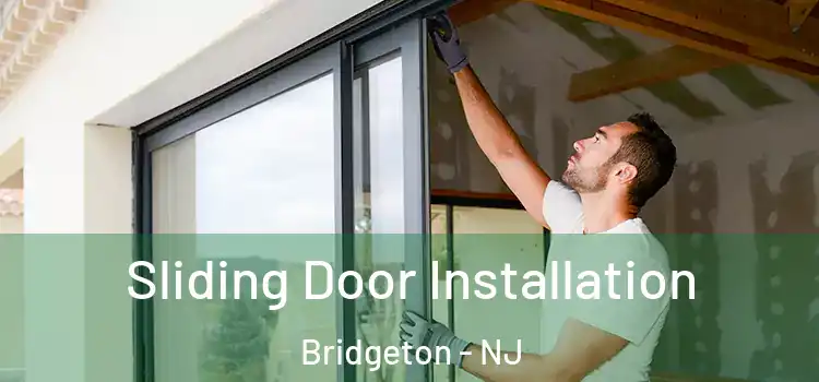 Sliding Door Installation Bridgeton - NJ