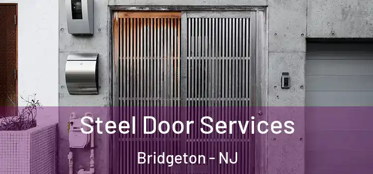 Steel Door Services Bridgeton - NJ